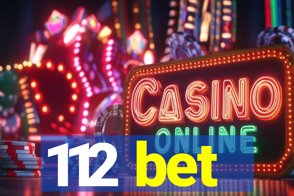 112 bet